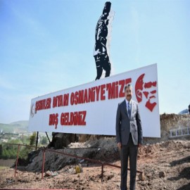 "Şehitler Diyarı Osmaniye'mize Hoş Geldiniz"