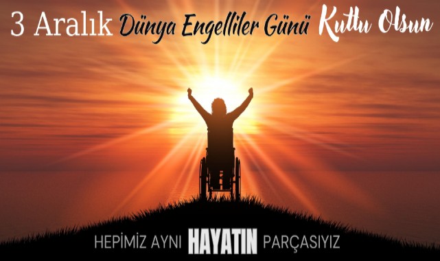 Mülki idare amirleri, Engelliler Günü için mesajlar yayımladı