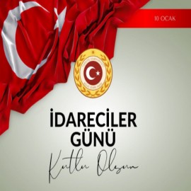 Mülki idare amirleri, 10 Ocak İdareciler Günü'nü kutladı