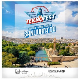 TEKNOFEST 2026’nın ev sahibi Şanlıurfa oldu