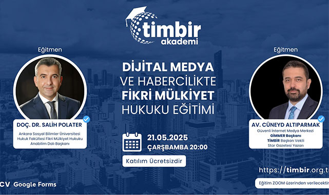 TİMBİR'den gazetecilere özel 'Dijital Medya ve Habercilikte Fikri Mülkiyet Hukuku' eğitimi;