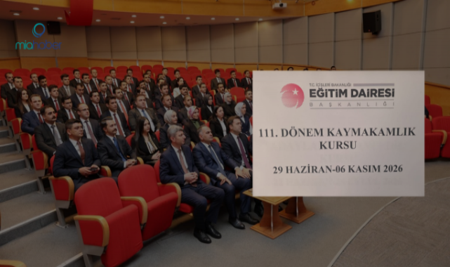 111. Dönem Kaymakamlık Kursu başlıyor