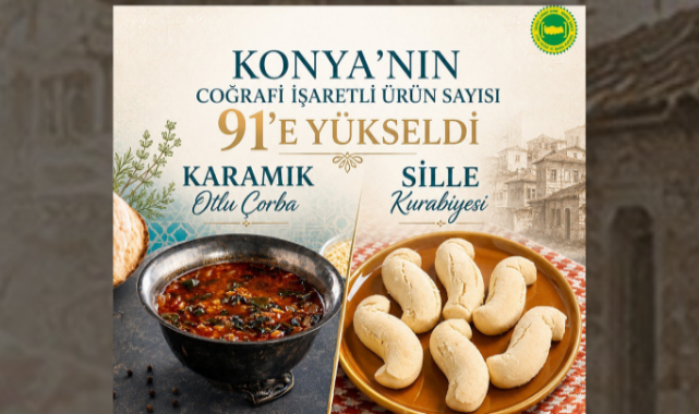 Konya'nın lezzetleri coğrafi işaretlerle taçlanıyor